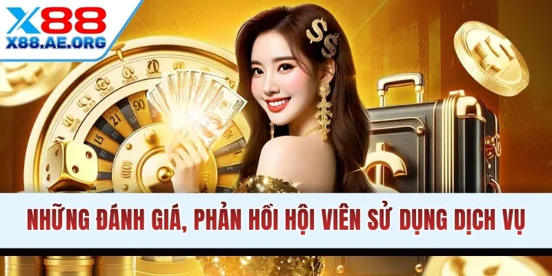 Những đánh giá, phản hồi hội viên sử dụng dịch vụ